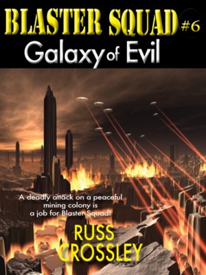 cover image of Blaster Squad #6 Galaxy of Evil
